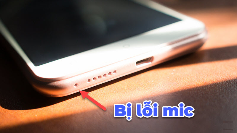 Nguyên nhân khiến điện thoại lỗi mic