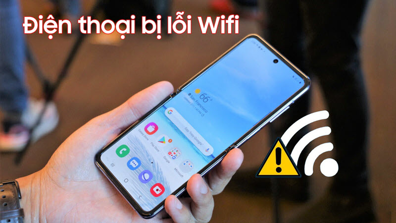Điện thoại lỗi wifi và cách khắc phục trên hệ điều hành Android