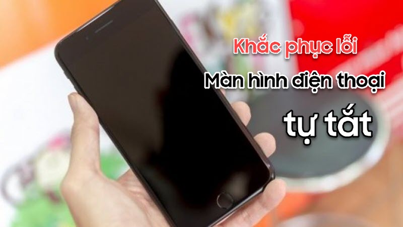 Lý Do Và Cách Khắc Phục Lỗi Màn Hình Điện Thoại Tự Tắt – Cập Nhật Mới Nhất  Năm 2020