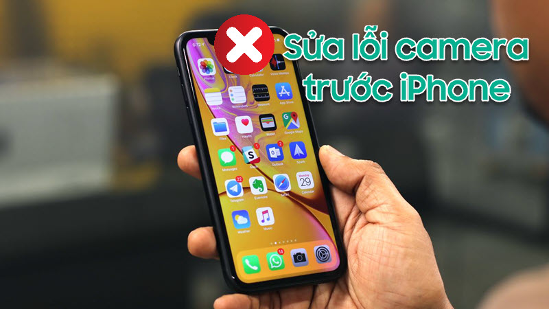 Mẹo khắc phục iPhone bị lỗi camera trước