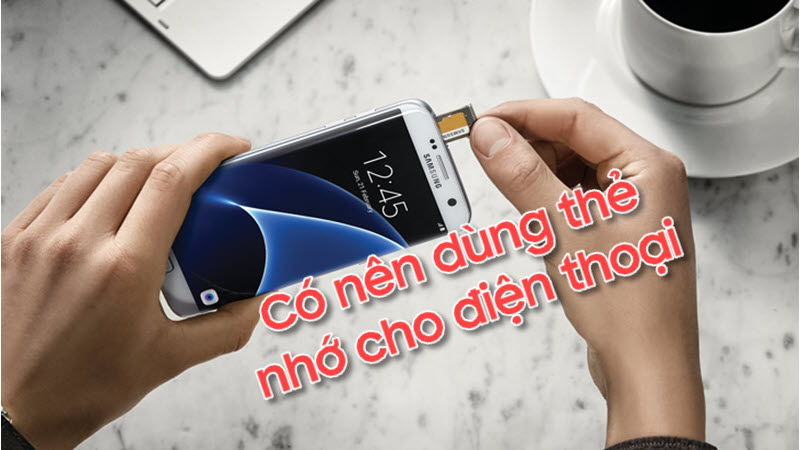 Giải đáp thắc mắc: Có nên dùng thẻ nhớ ngoài không?