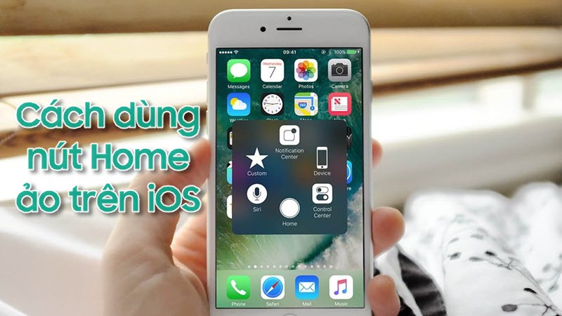 Cách dùng nút Home ảo trên iOS và những điều cần biết