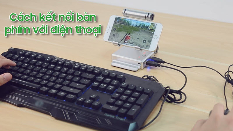 Cách kết nối bàn phím cơ với điện thoại Android nhanh gọn