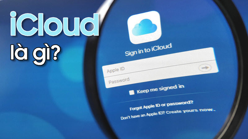 Tìm hiểu iCloud ẩn là gì, cách check iCloud ẩn vô cùng đơn giản