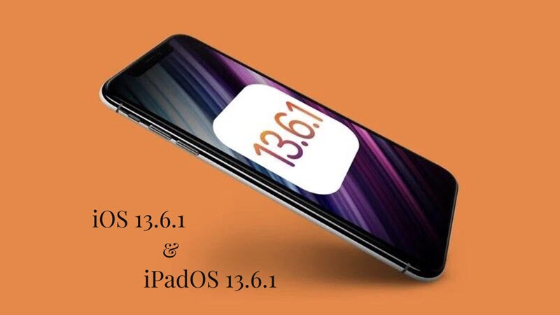 iOS 13.6.1 và iPadOS 13.6.1 - Liệu có được khắc phục lỗi từ Apple ?