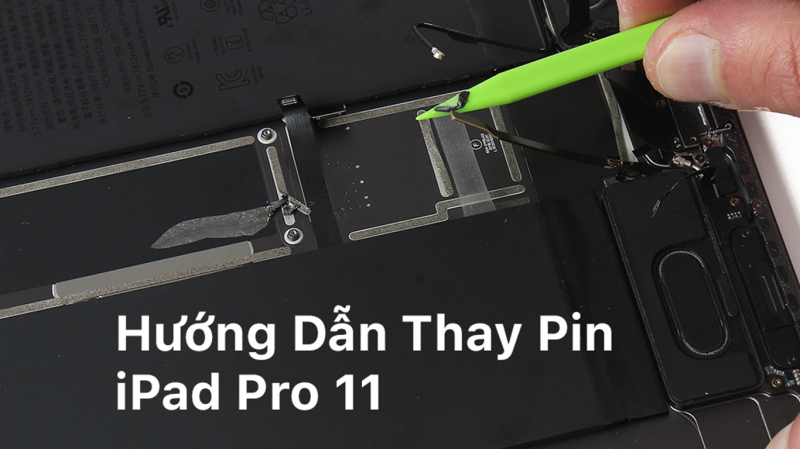 Hướng dẫn thay pin iPad Pro 11 (2018)