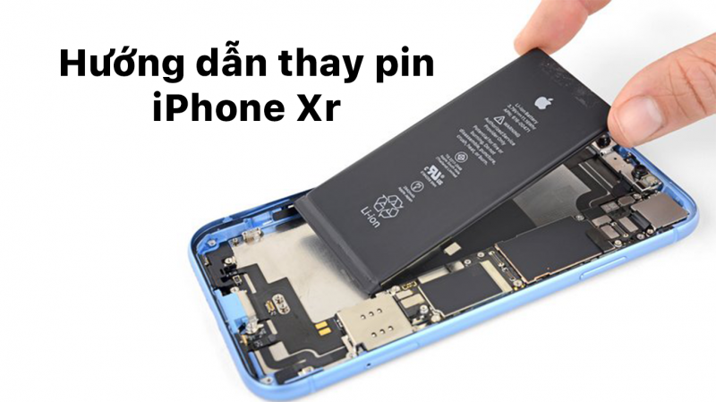 Hướng dẫn thay pin iPhone Xr trong 10 phút