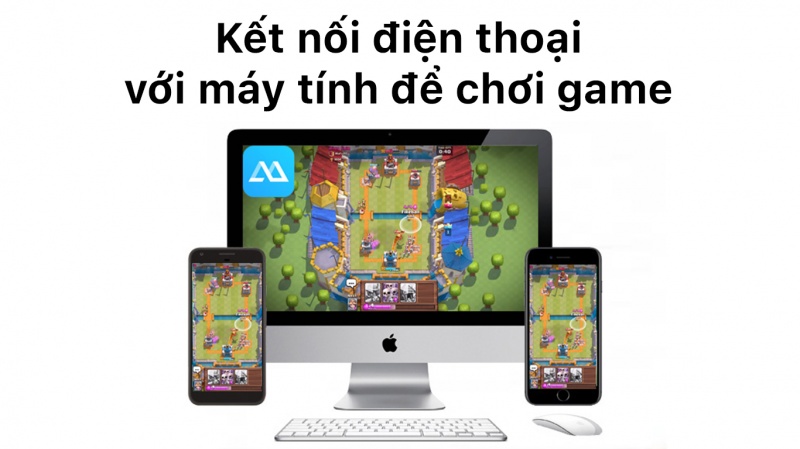 Gợi ý cách kết nối điện thoại với máy tính để chơi game “nuột” hơn