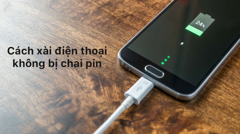 Bật mí cách xài điện thoại không bị chai pin đúng cách