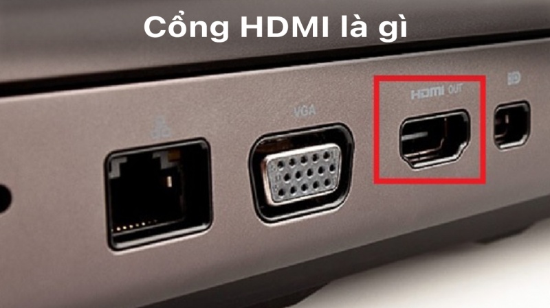 Cổng HDMI là gì và những thông tin cần thiết