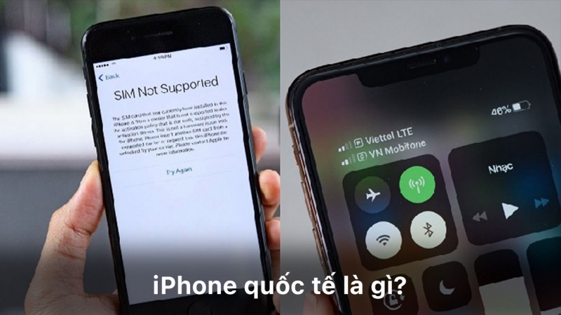 iPhone quốc tế là gì? Nên dùng iPhone Lock hay quốc tế?