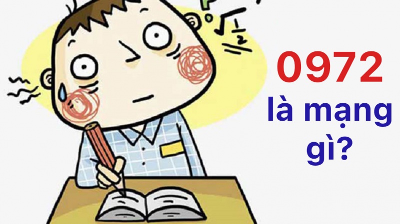 0972 là mạng gì? Lựa chọn số điện thoại hợp phong thủy