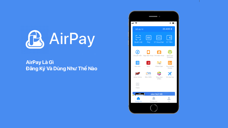 AirPay là gì, đăng ký và dùng như thế nào