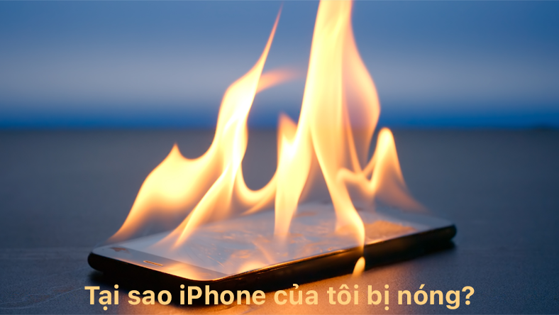 Tại sao iPhone của tôi bị nóng? Pin nhanh hết! Đây là cách sửa chữa.