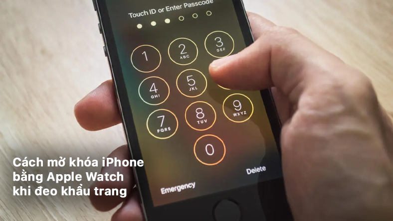 Cách mở khóa iPhone bằng Apple Watch khi đeo khẩu trang