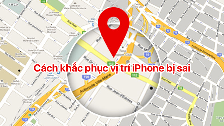 Cách khắc phục vị trí iPhone bị sai