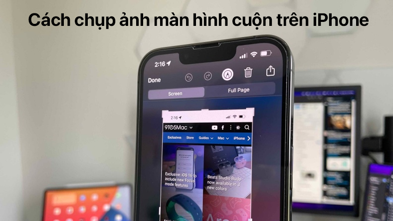 Cách chụp ảnh màn hình cuộn trên iPhone