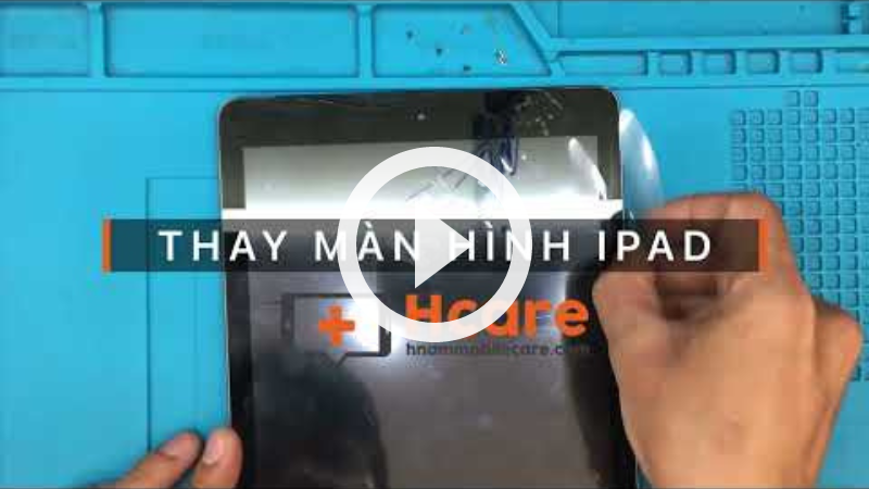 Hãy cùng tham khảo cách các nhân viên kỹ thuật tại Hcare thay màn hình cho iPad